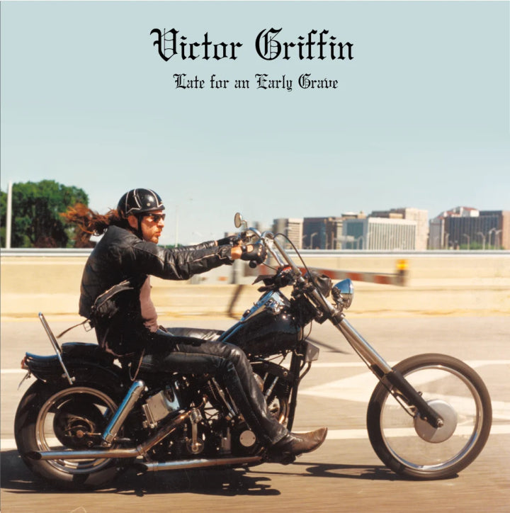 Griffin, Victor - Late For An Early Grave