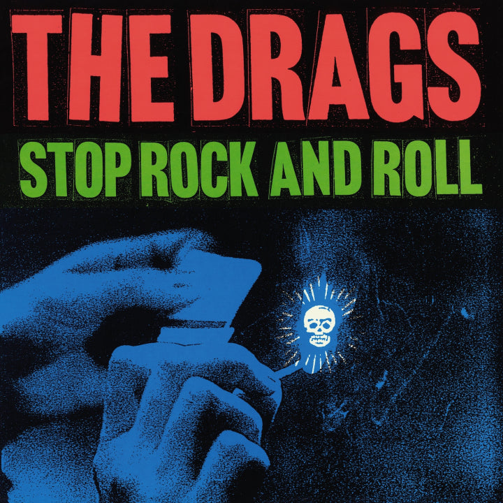 Drags - Stop Rock And Roll