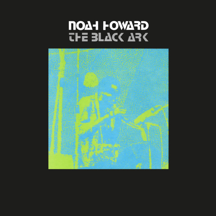 Howard, Noah - The Black Ark