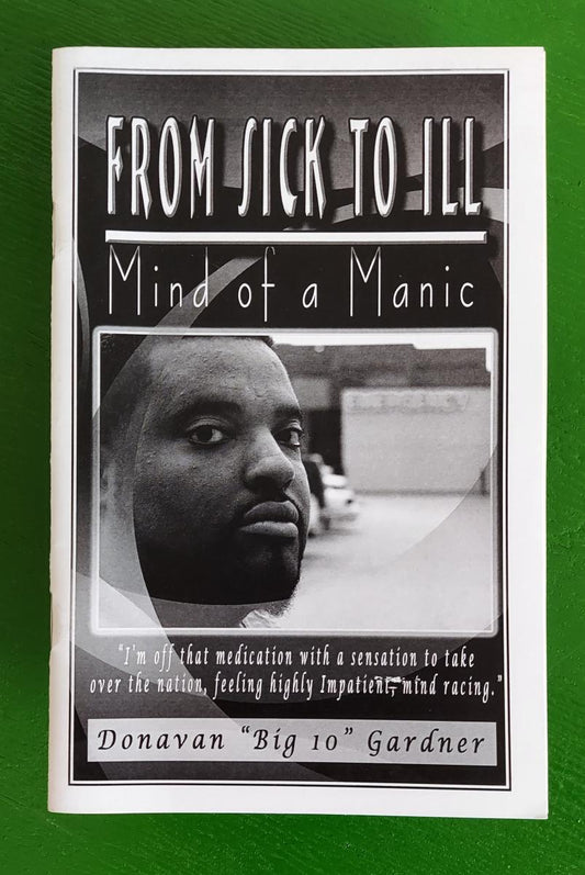 Gardner, Donavan - From Sick to Ill: Mind of a Manic