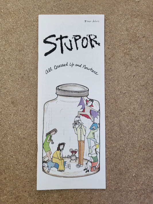 Hughes, Steve - Stupor Zine: All Dressed Up and Nowhere