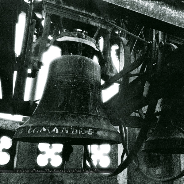 Raison D'être - The Empty Hollow Unfolds