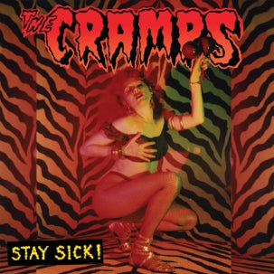 Cramps - Stay Sick!