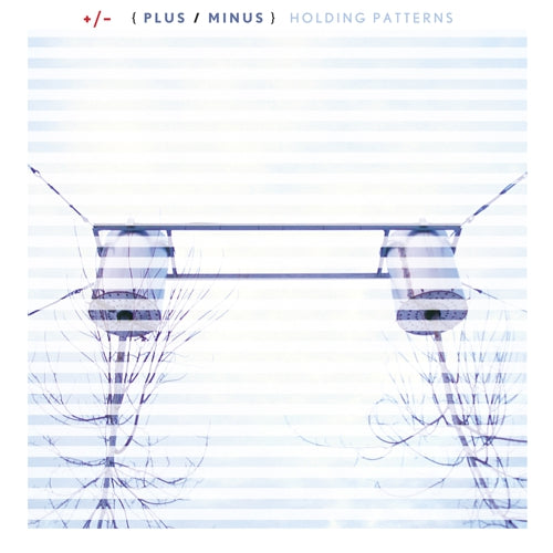 +/- (Plus Minus) - Holding Patterns