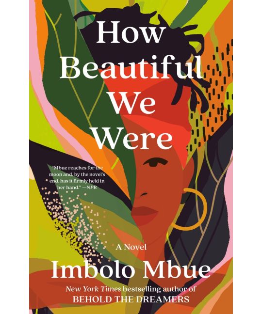 Mbue, Imbolo - How Beautiful We Were