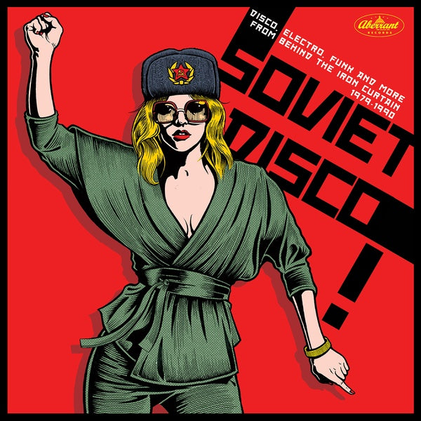 Various - Soviet Disco: Disco, Electro, Funk and more from Behind the Iron Curtain 1979-1990