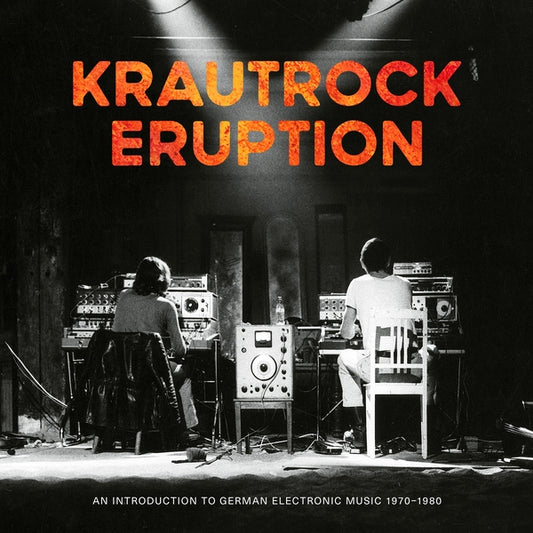 Various - Krautrock Eruption: An Introduction To German Electronic Music 1970-1980