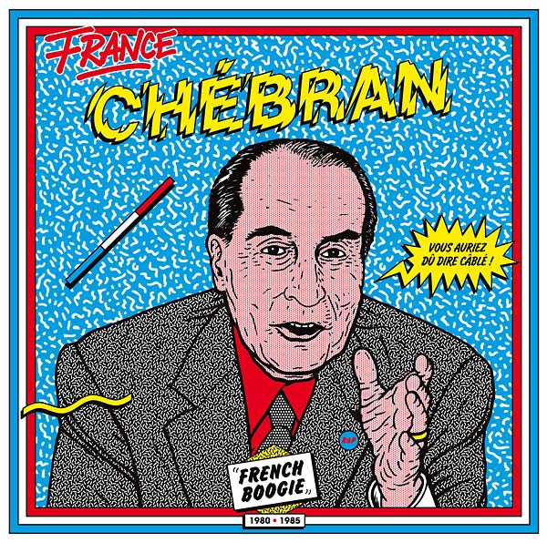 Various - Chebran: French Boogie 1980-1985