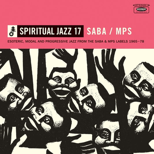 Various - Spiritual Jazz 17: SABA/MPS - Esoteric, Modal and Progressive Jazz from the Saba & MPS Labels 1965-78