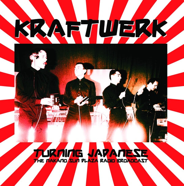 Kraftwerk - Turning Japanese: The Nakano Sun Plaza Radio Broadcast