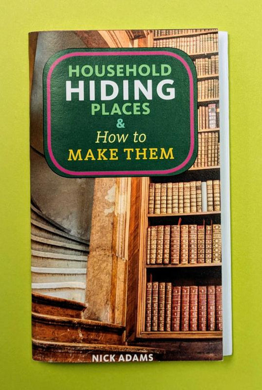 Adam, Nick - Household Hiding Places & How to Make Them