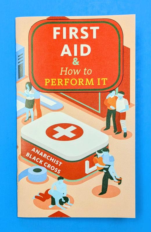 Anarchist Black Cross - First Aid & How to Perform It