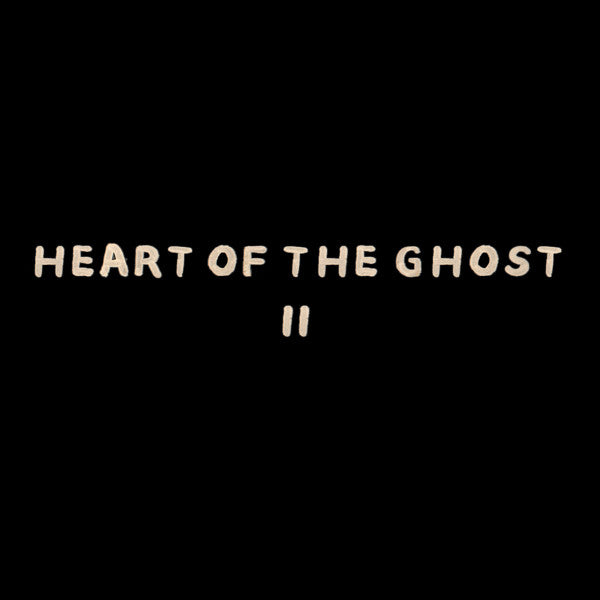 Heart Of The Ghost - II