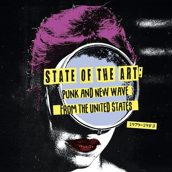 Various - State Of The Art: Punk And New Wave From The United States (1979-1983)