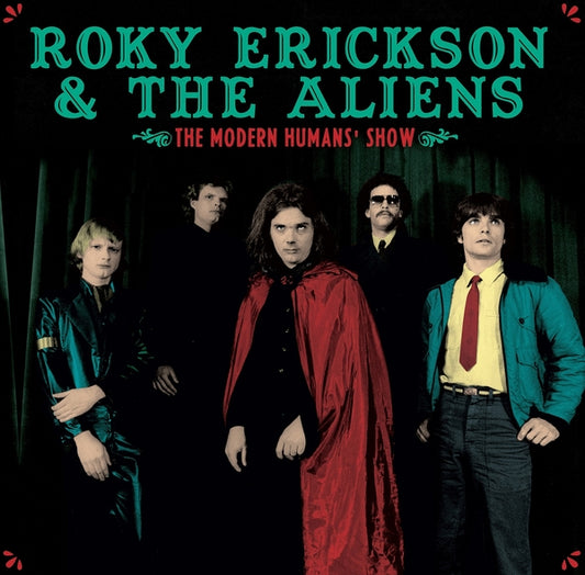 Erickson, Roky & The Aliens - The Modern Humans' Show