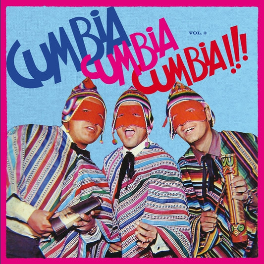 Various - Cumbia Cumbia Cumbia!!! Vol. 3