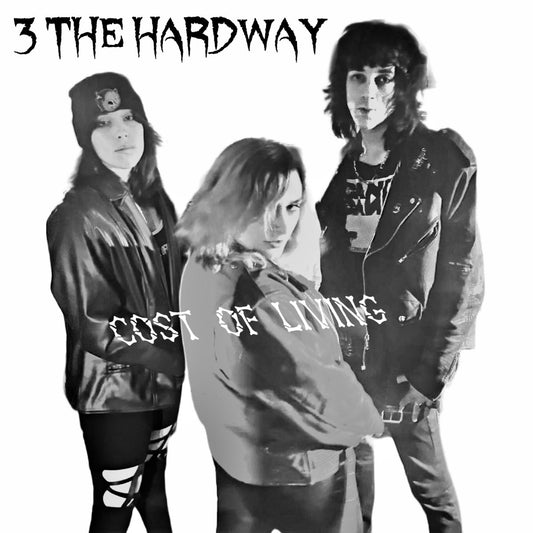 3 The Hardway - Cost Of Living b/w Newspaper