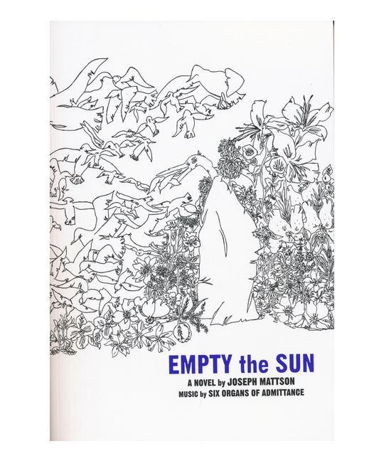 Mattson, Joseph / Six Organs Of Admittance - Empty The Sun