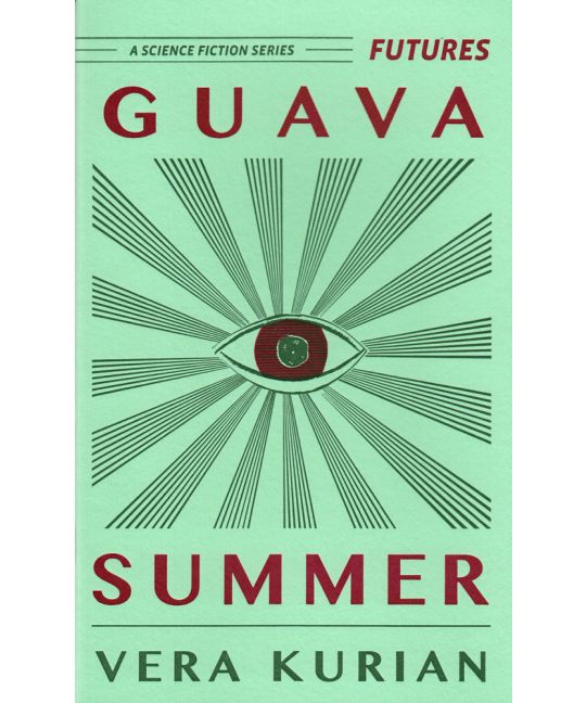 Kurian, Vera - Guava Summer