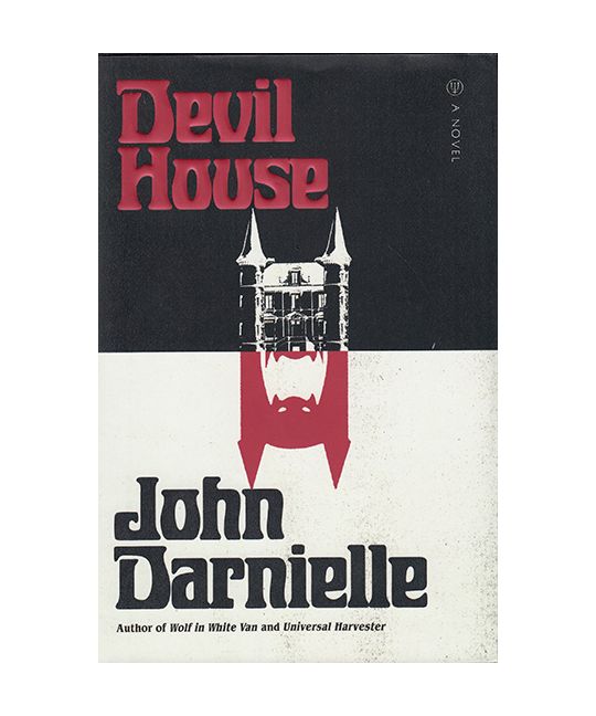 Darnielle, John - Devil House: A Novel
