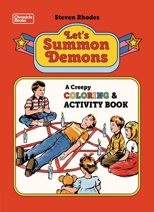 Rhodes, Steven - Let's Summon Demons: A Creepy Coloring and Activity Book