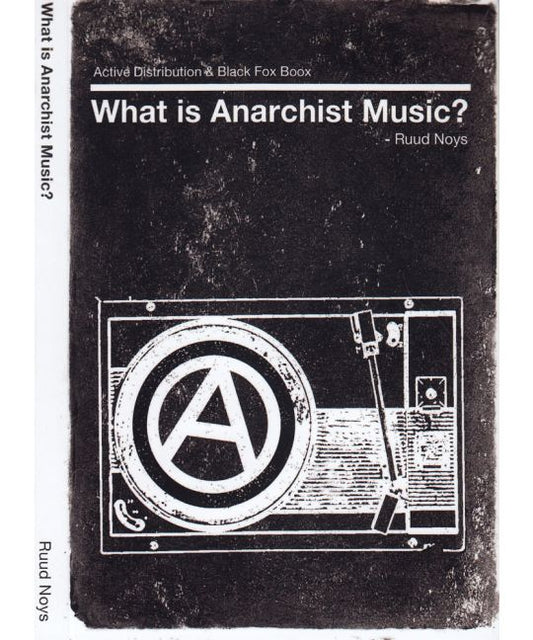 Noys, Ruud - What Is Anarchist Music?