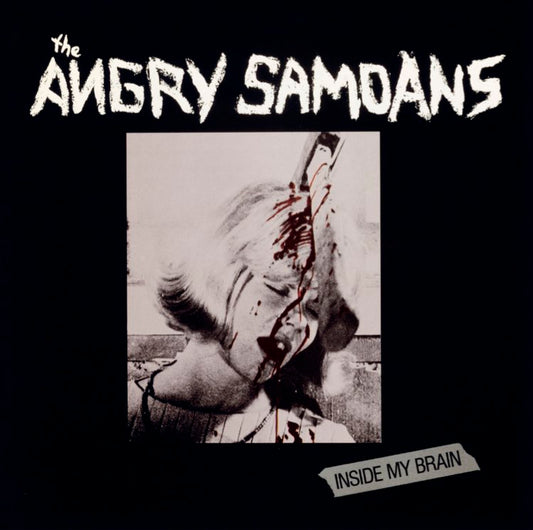 Angry Samoans - Inside My Brain