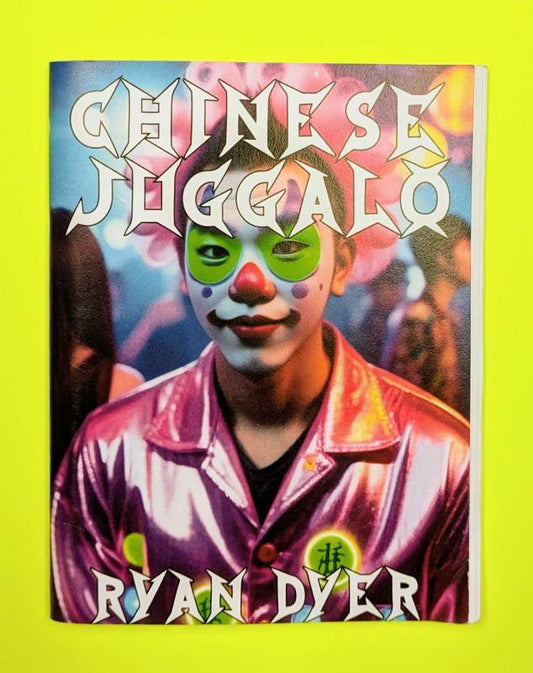 Dyer, Ryan - Chinese Juggalo