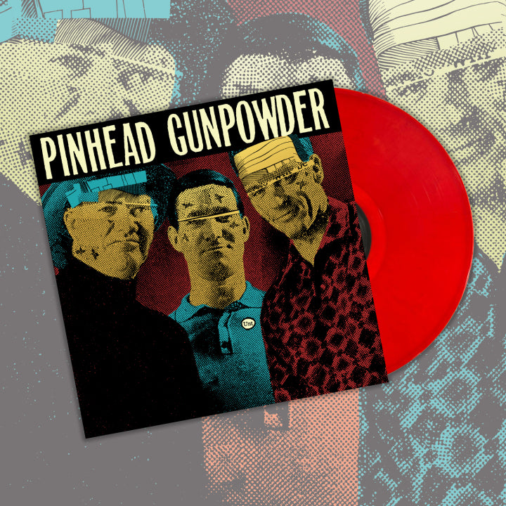 Pinhead Gunpowder - Unt