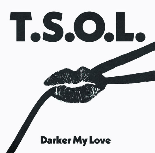 T.S.O.L. - Darker My Love