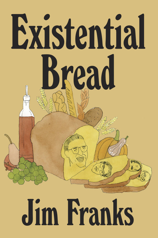 Franks, Jim - Existential Bread