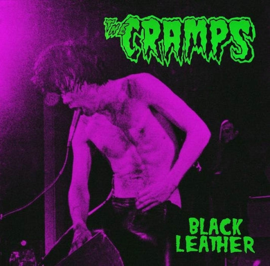 Cramps - Black Leather: Live At The Stone, San Francisco, 13th May 1980