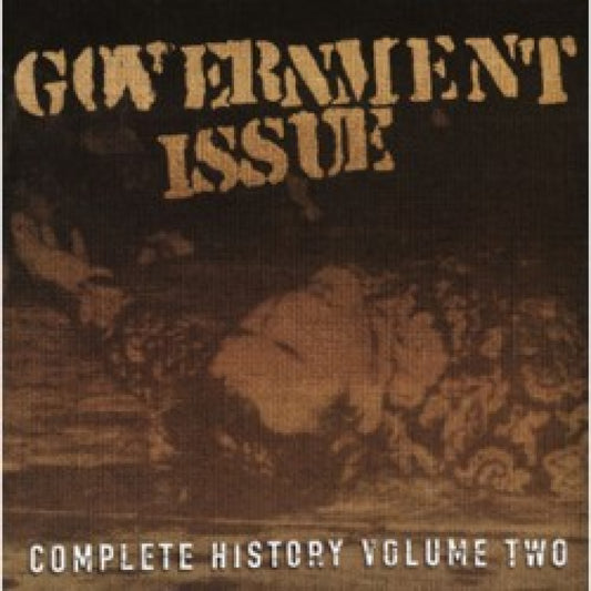 Government Issue - Complete History Volume Two