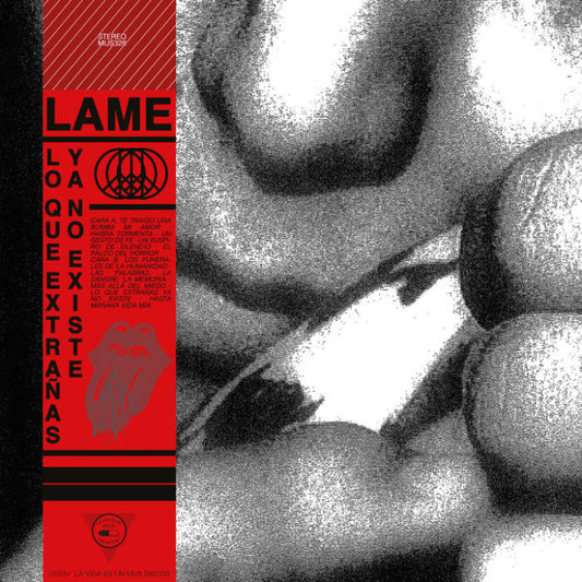 Lame - Lo Que Extranñas Ya No Existe