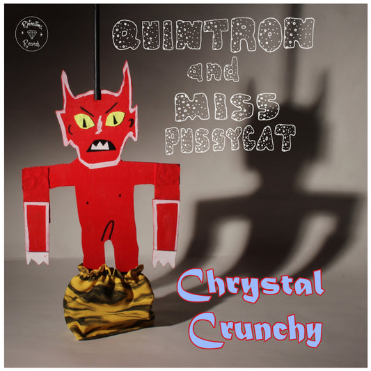 Quintron and Miss Pussycat - Chrystal Crunchy
