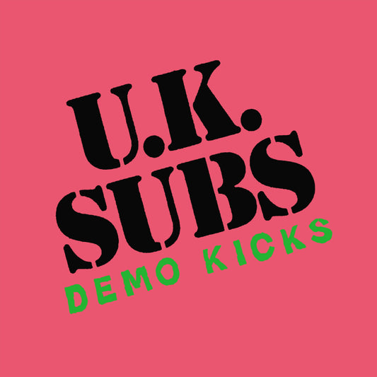 U.K. Subs - Demo Kicks