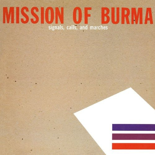 Mission Of Burma - Signals, Calls, and Marches