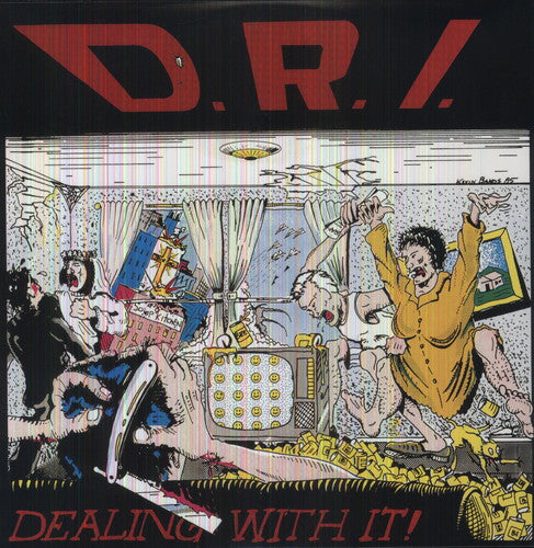 D.R.I. - Dealing With It