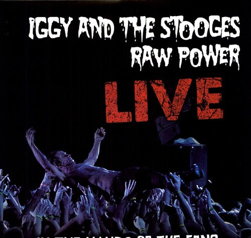 Iggy And The Stooges - Raw Power Live