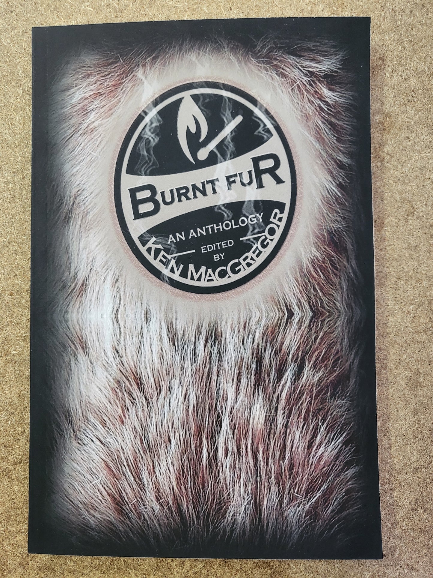 MacGregor, Ken (Editor) - Burnt Fur: An Anthology