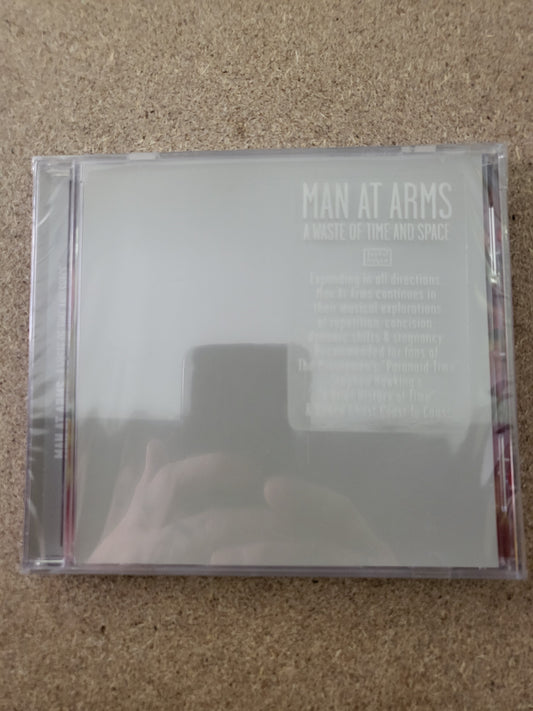 Man At Arms - A Waste Of Time and Space