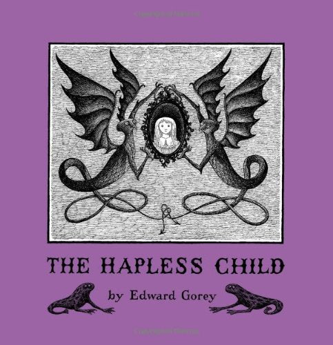 Gorey, Edward - The Hapless Child