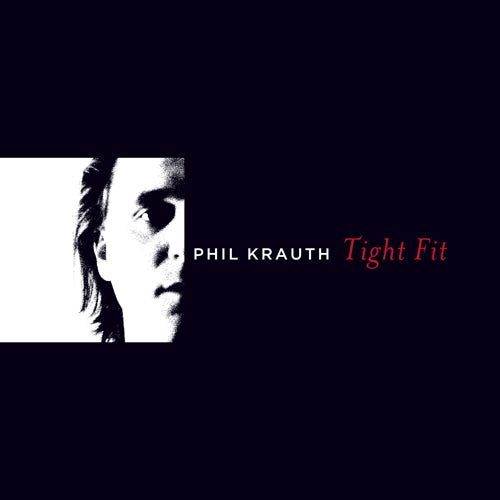 Krauth, Phil - Tight Fit