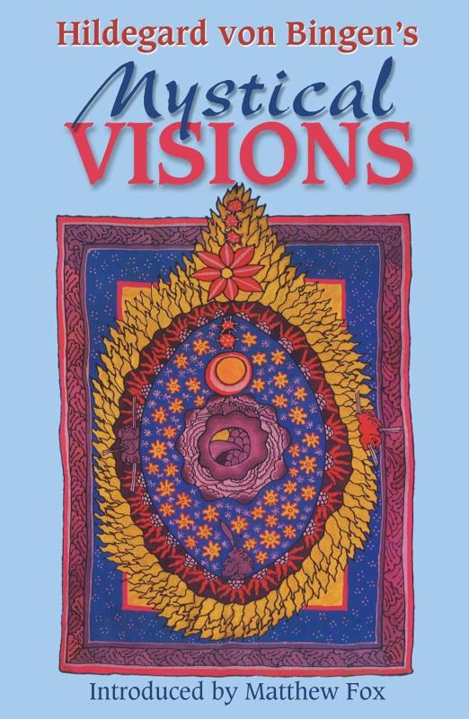 Hozeski, Bruce (Translator) - Hildegard von Bingen's Mystical Visions Translated from Scivias