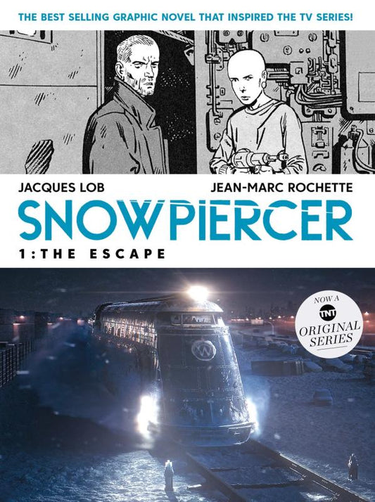 Lob, Jacques / Rochette, Jean-Marc - Snowpiercer Vol. 1: The Escape