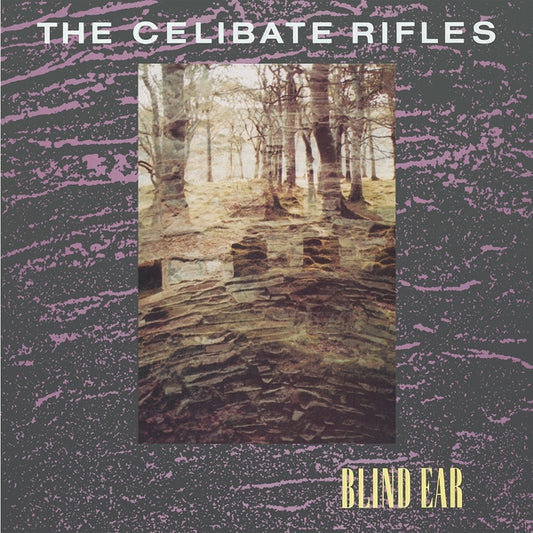 Celibate Rifles - Blind Ear