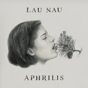 Lau Nau - Aphrilis - Cloudburst Vinyl