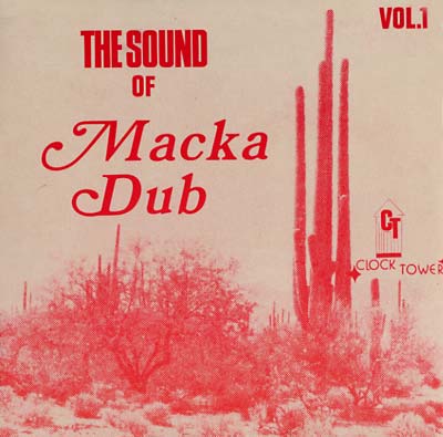 Macka Dub - The Sound of Macka Dub Vol. 1