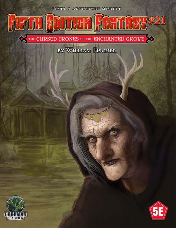 Fischer, William - Fifth Edition Fantasy #21 - The Cursed Crones of the Enchanted Grove