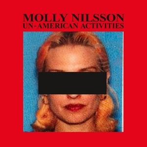 Nilsson, Molly - Un-American Activities